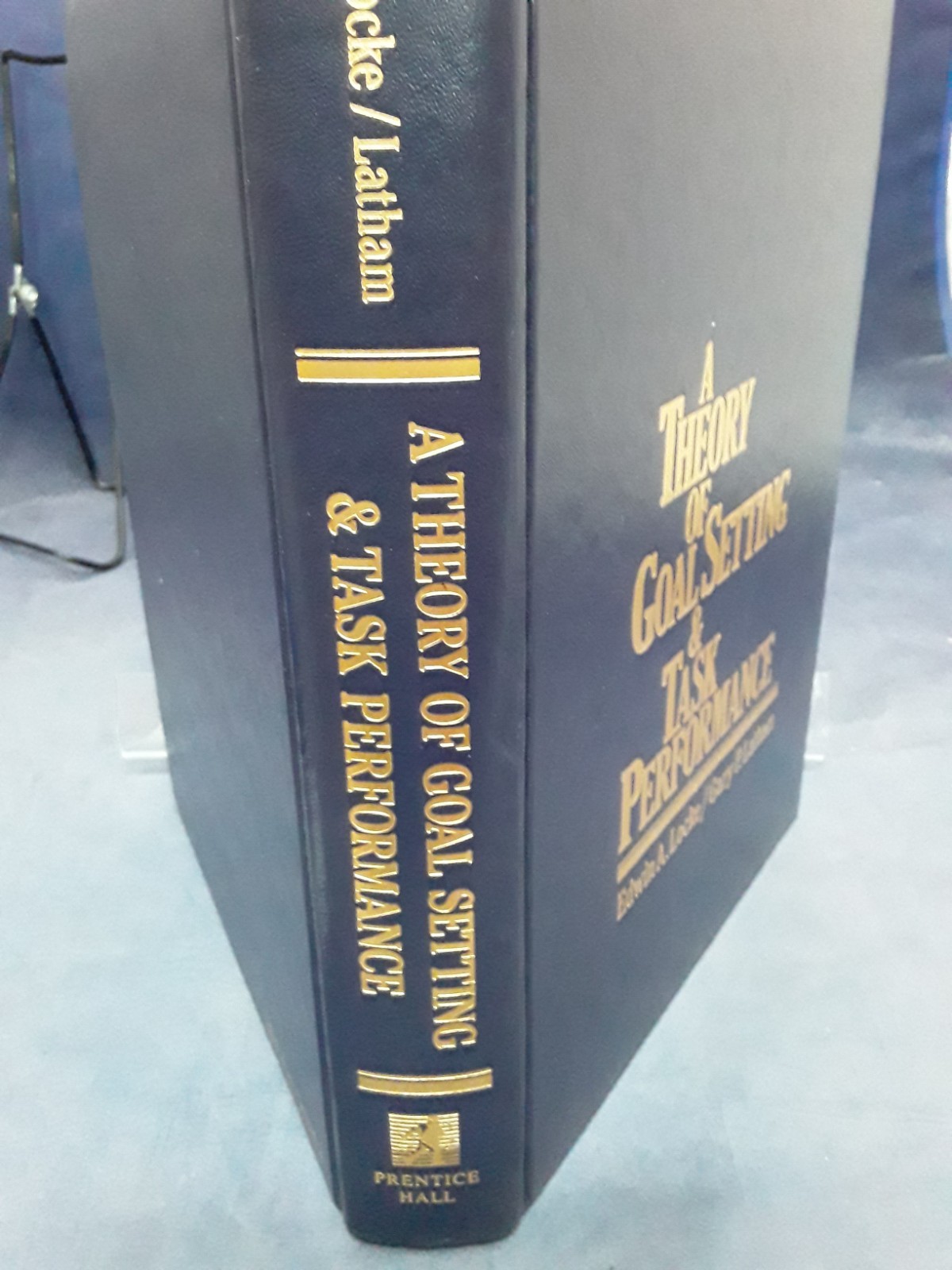 Theory of Goal Set & Task Perform Locke & Latham Prentice Hall 1990 HB LN 260527