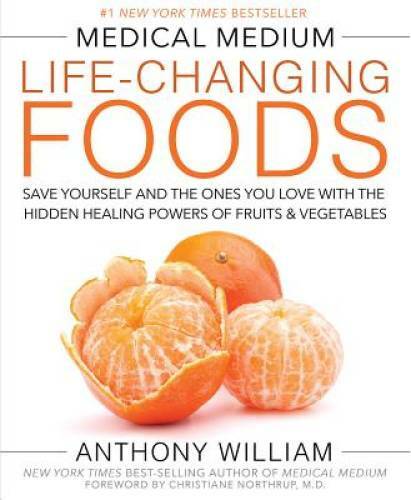 Medical Medium Life-Changing Foods: Save Yourself and the Ones You Love w – GOOD