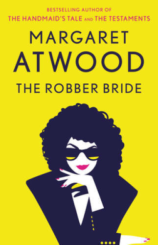 The Robber Bride – Paperback By Atwood, Margaret – GOOD