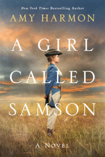 A Girl Called Samson: A Novel – Paperback By Harmon, Amy – VERY GOOD