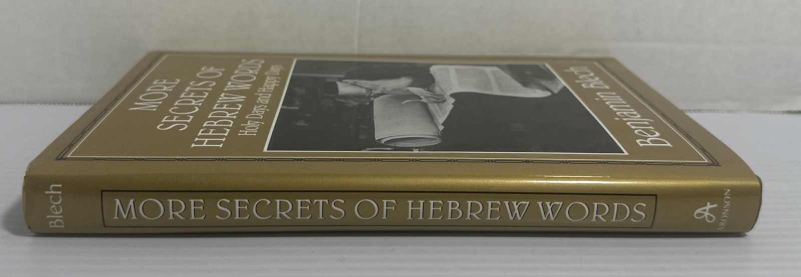 More Secrets of Hebrew Words Holy Happy Days Benjamin Blech 1993 HC DJ Judaism