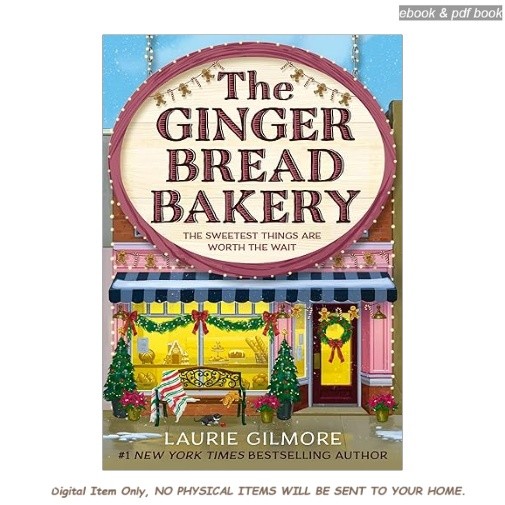 The Gingerbread Bakery: The brand-new enemies to lovers, Laurie Gilmore 2026