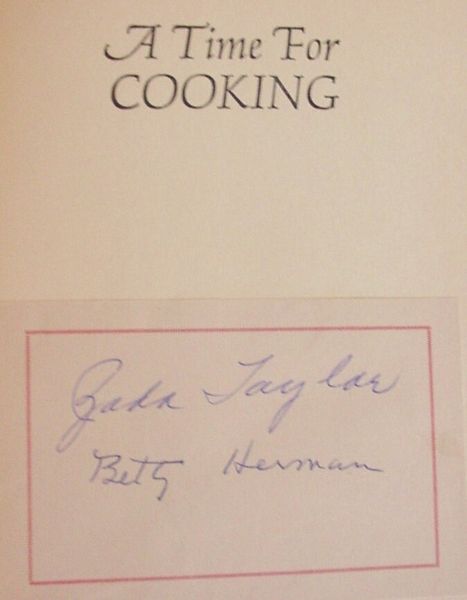 A Time for Cooking, Taylor and Herman, 1963 California-Style Recipes, 244 Pages