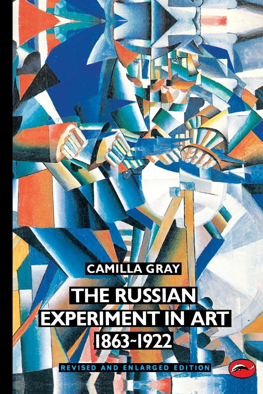 The Russian Experiment in Art 1863-1922 (World of Art)