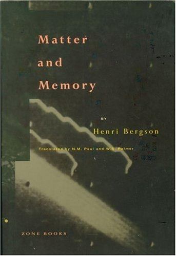 Matter and Memory by Bergson, Henri