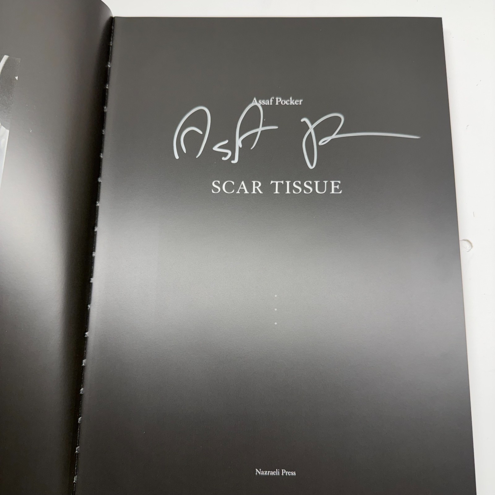 Scar Tissue Assaf Pocker Art Photography Book HAND SIGNED by author – READ