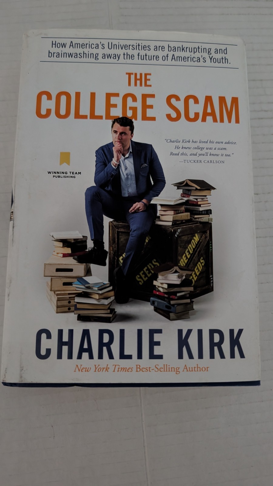 The College Scam: How America’s Universities Are Bankrupting Charlie Kirk Hc/Dj