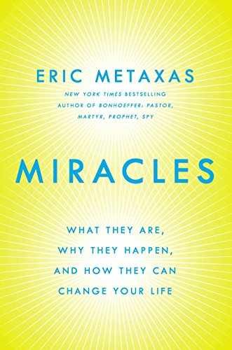 Miracles: What They Are, Why They – Hardcover, by Metaxas Eric – Very Good g