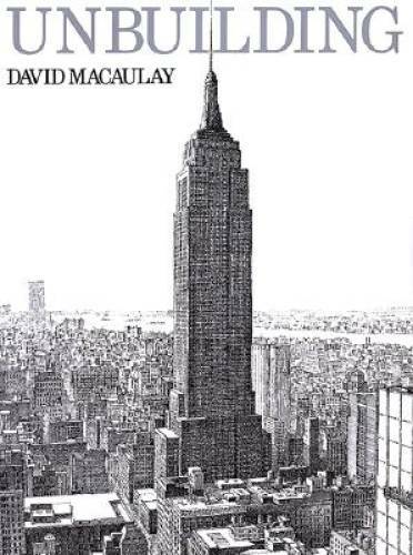 Unbuilding (Sandpiper) – Paperback By Macaulay, David – GOOD