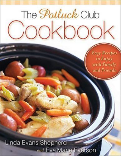 Potluck Club Cookbook, The: Easy Re- paperback, 0800733495, Linda Evans Shepherd