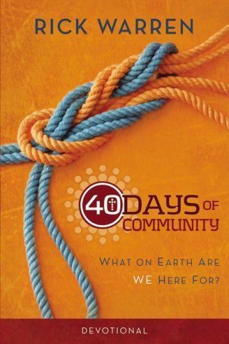 40 Days of Community Devotional : What on Earth Are We Here For? by Rick …