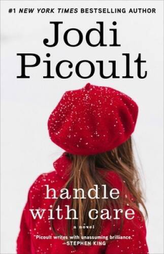 Handle with Care: A Novel – Paperback By Picoult, Jodi – GOOD