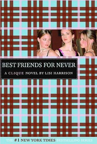 Best Friends for Never – Paperback By Lisi Harrison – GOOD