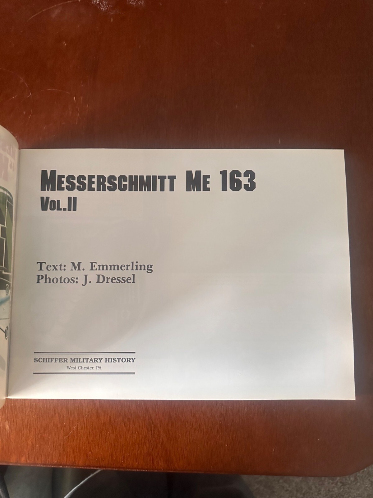 Messerschmitt Me 163 Komet Vol. II By M. Emmerling & J. Dressel
