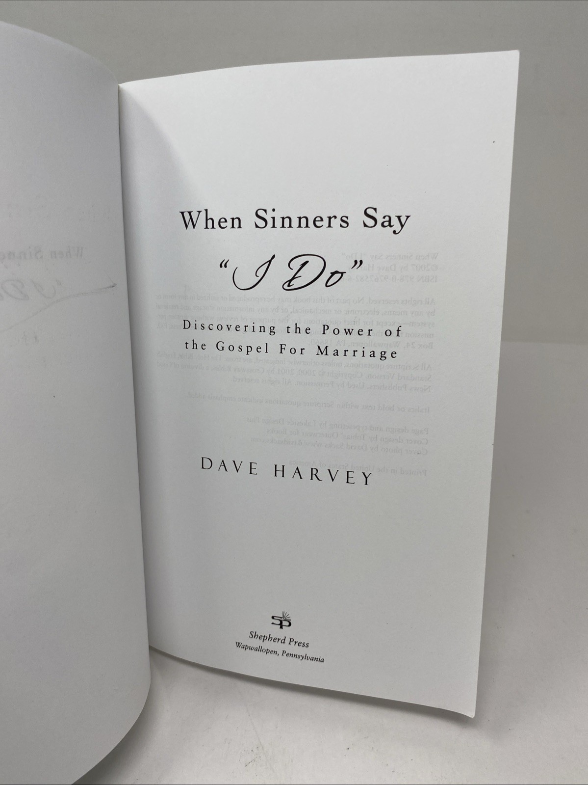 When Sinners Say “I Do”: Discovering the Power of the Gospel for Marriage Harvey