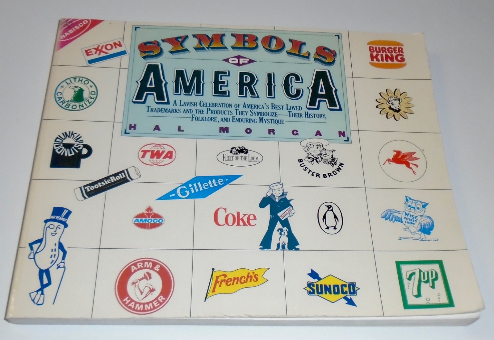 VINTAGE BOOK, SYMBOLS OF AMERICA By HAL MORGAN, 1987