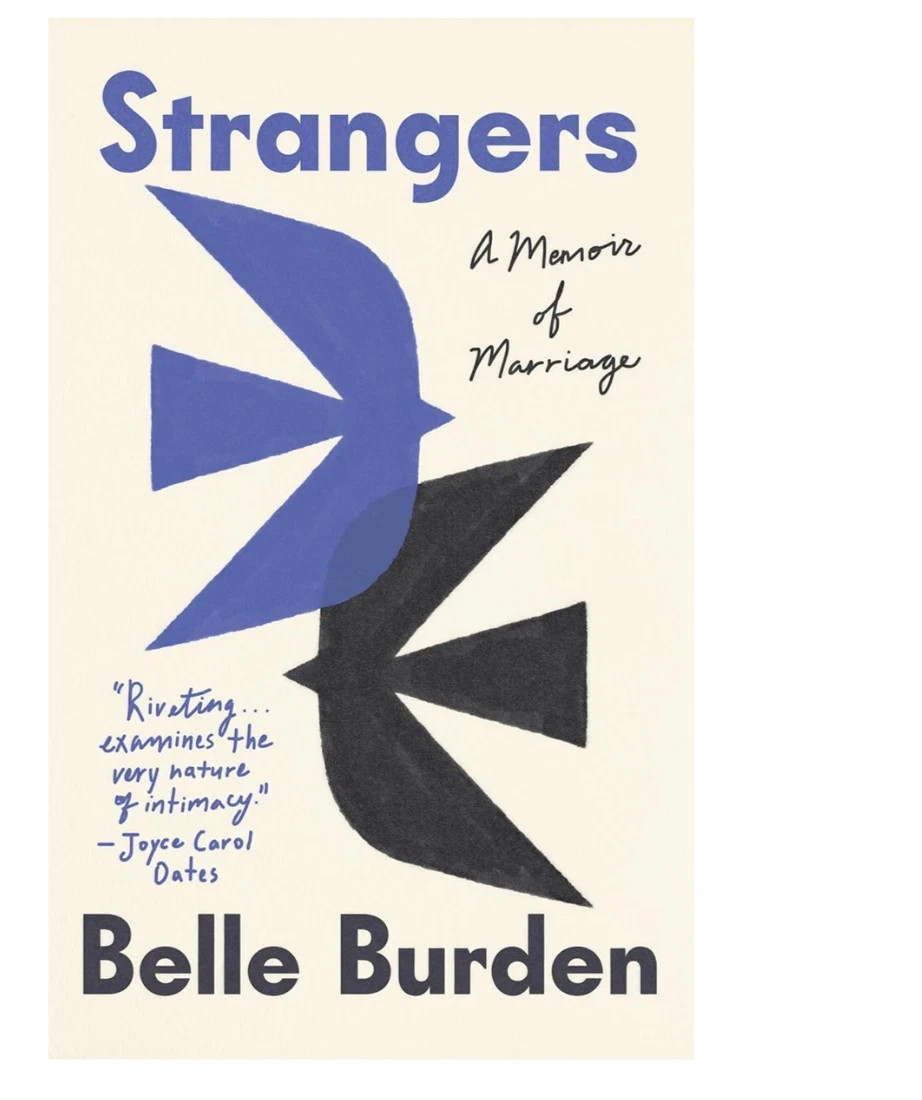 Strangers: A Memoir of Marriage by Belle Burden, Paperback