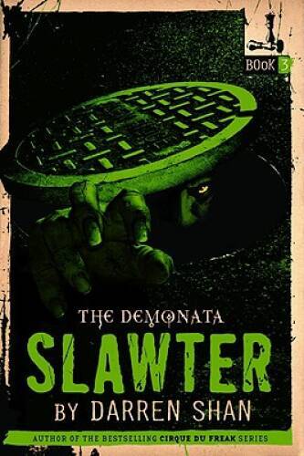 The Demonata #3: Slawter: Book 3 in the Demonata series – Hardcover – GOOD
