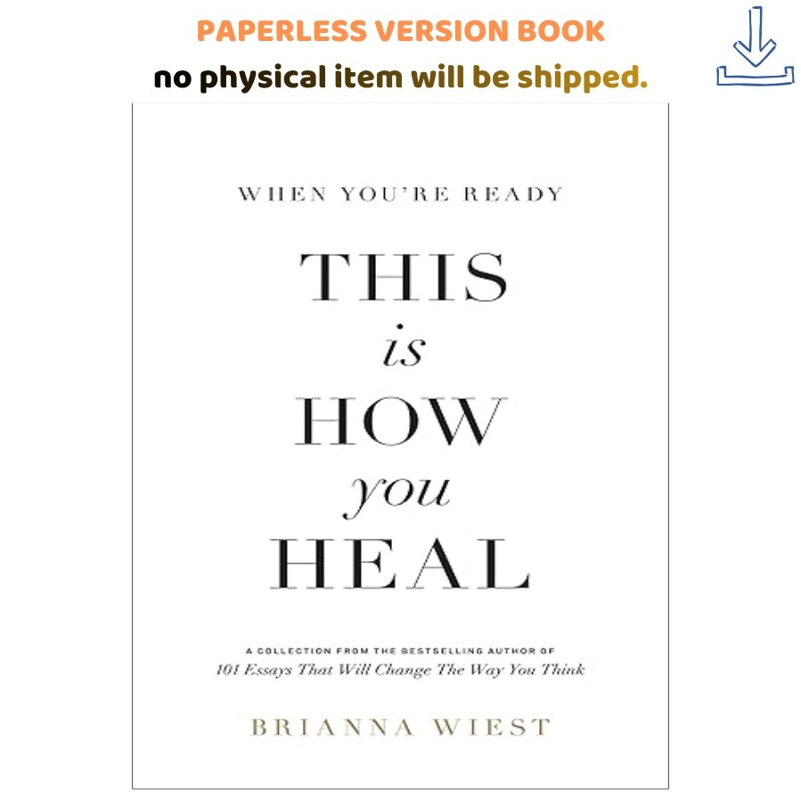 When You’re Ready, This Is How You Heal, Brianna Wiest 2022