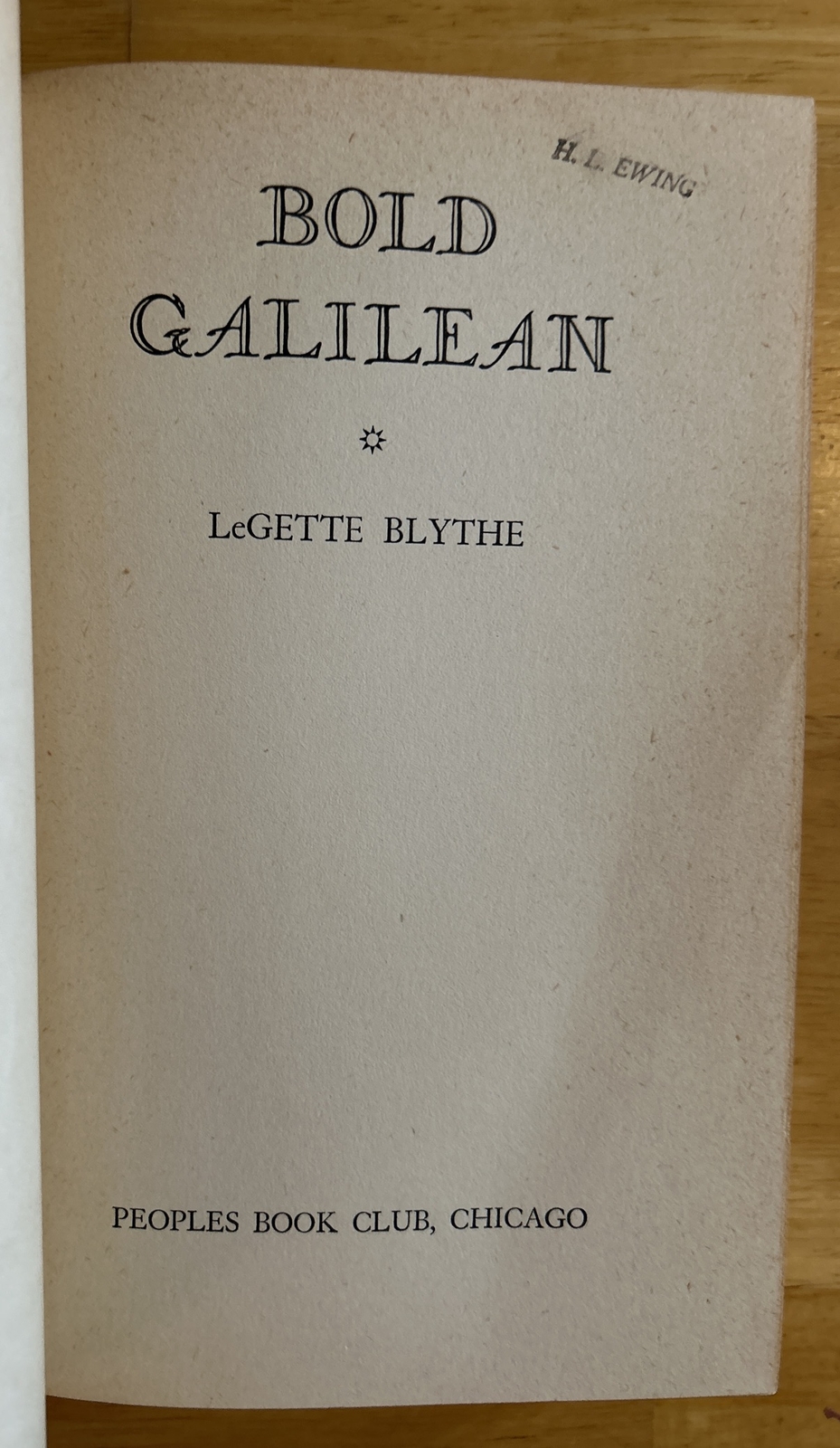 Vintage Bold Galilean by Legette Blythe 1938 ~ Peoples Book Club