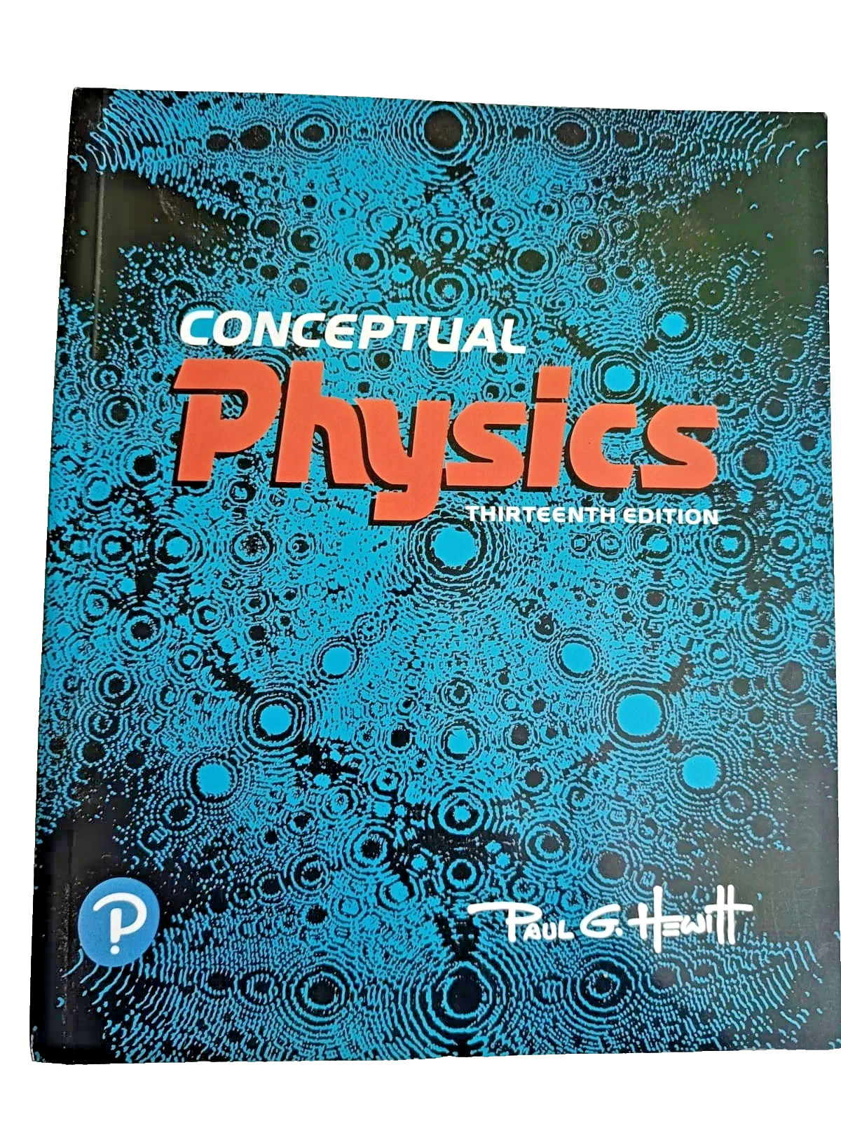 Conceptual Physics [THIRTEENTH EDITION] by Paul G. Hewitt – 9780135746264