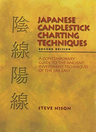 JAPANESE CANDLESTICK CHARTING TECHNIQUES: SECOND EDITION (PAPERBACK) – STEVE…
