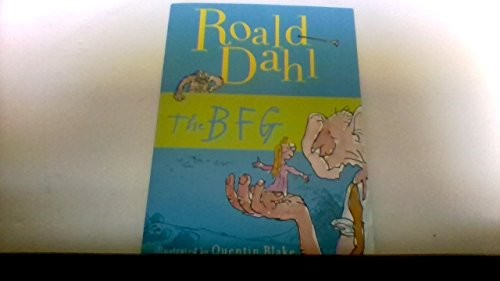 The BFG by ROALD DAHL