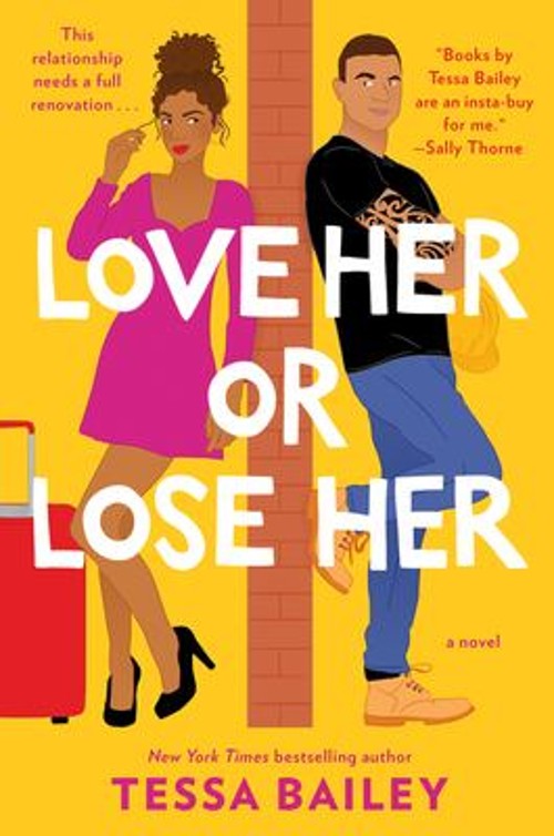 Love Her or Lose Her : A Novel Paperback Tessa Bailey