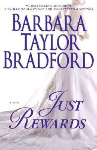 Just Rewards (Harte Family Saga) – Hardcover By Bradford, Barbara Taylor – GOOD