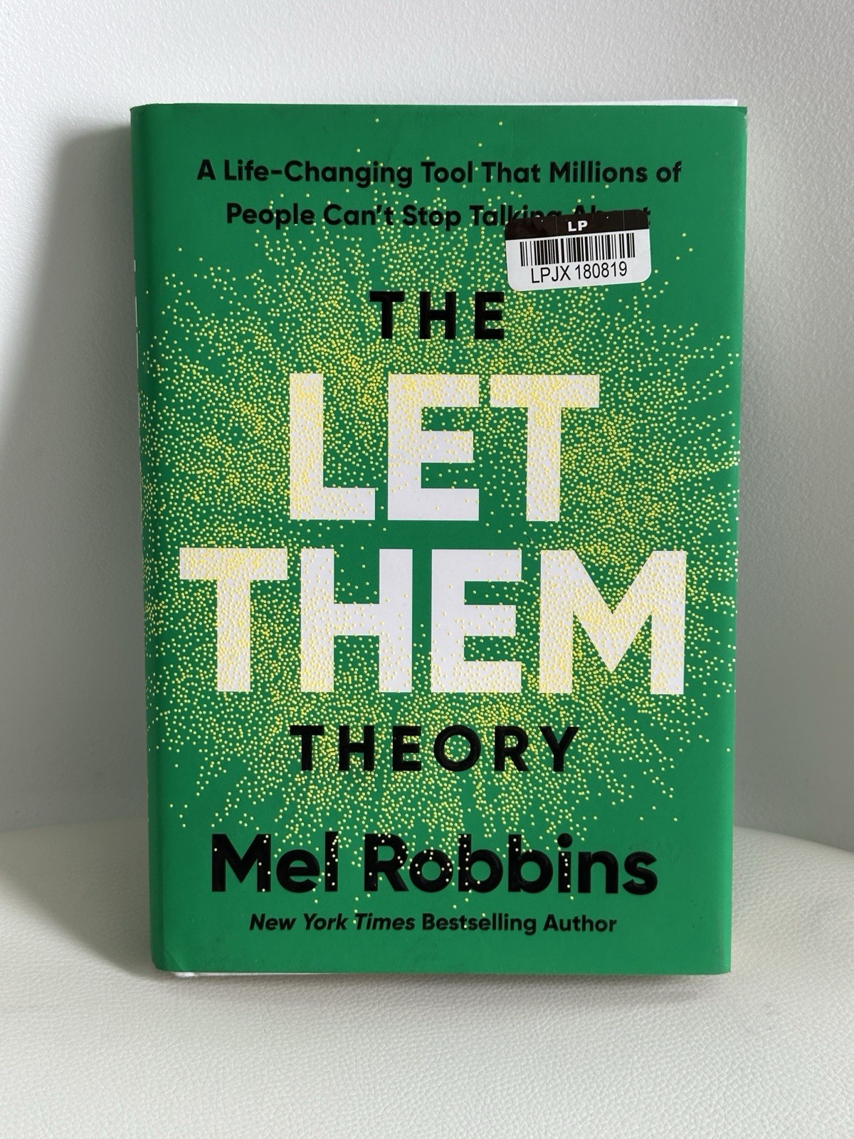 THE LET THEM THEORY Mel Robbins and Sawyer Robbins First Edition Hardcover