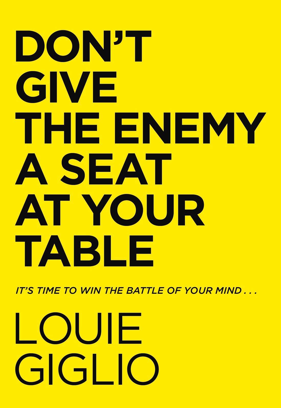 Don’t Give the Enemy a Seat at Your Table: It’s Time to Win the Battle of Yo…