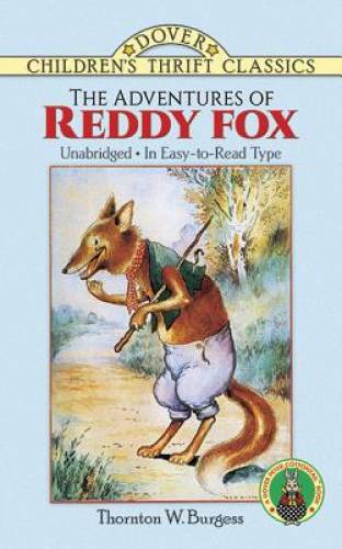 The Adventures of Reddy Fox (Dover Children’s Thrift Classics) – GOOD