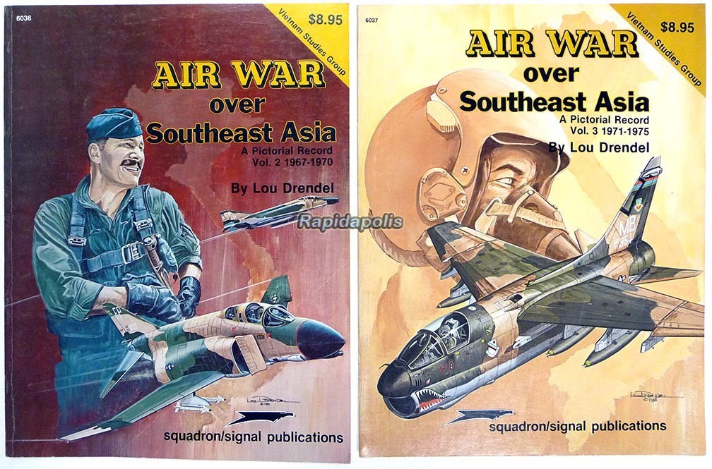Squadron/Signal 6036 + 6037 AIR WAR OVER SOUTHEAST ASIA by Lou Drendel 160 pages