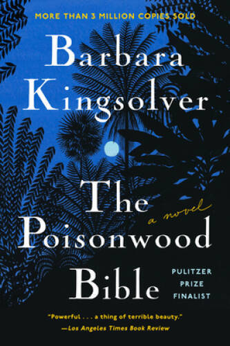 The Poisonwood Bible: A Novel – Paperback By Kingsolver, Barbara – GOOD