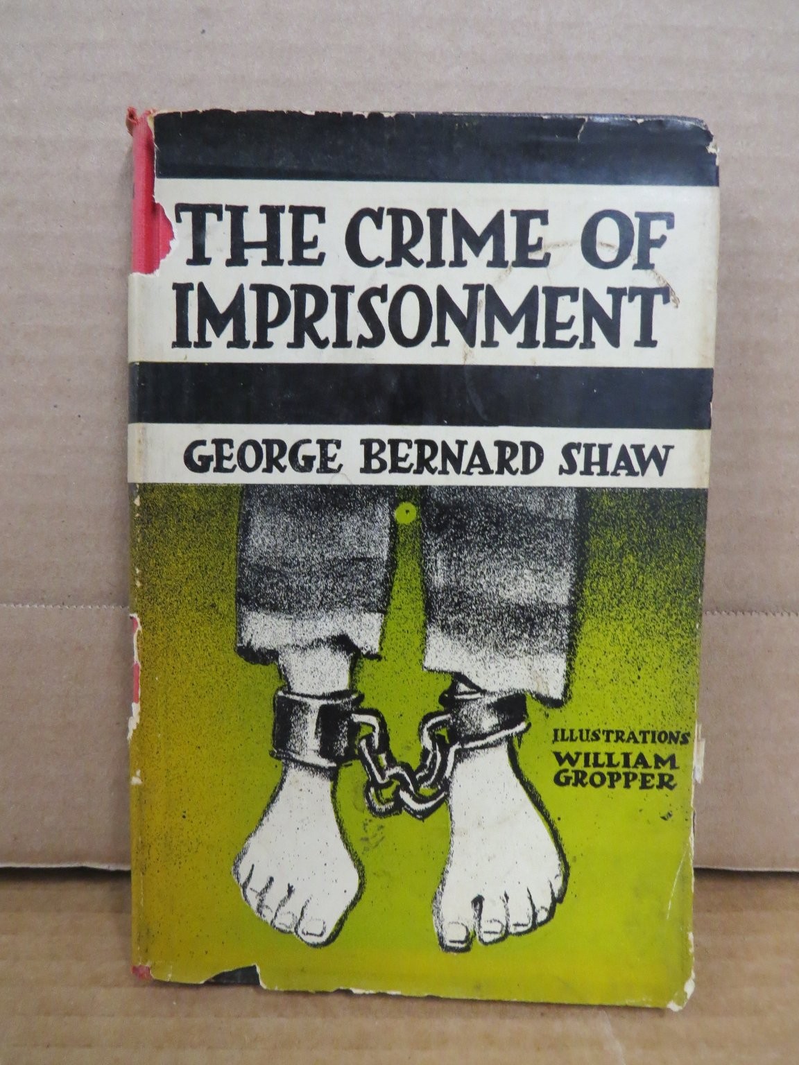 The Crime of Imprisonment George Bernard Shaw 1946 Illustrated William Gropper