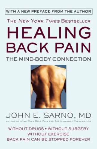 Healing Back Pain: The Mind-Body Connection – Paperback – VERY GOOD