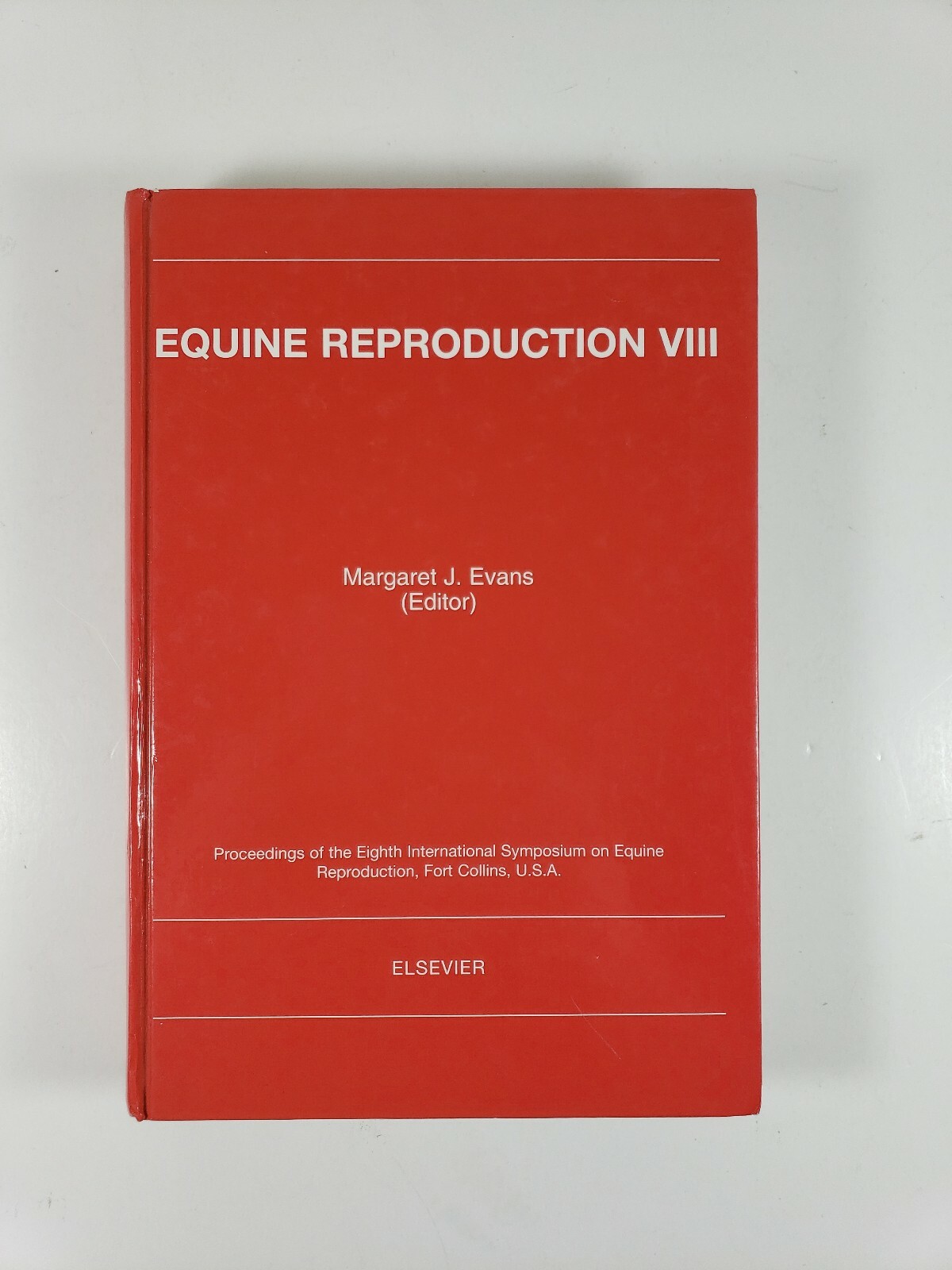 Equine Reproduction VIII Margaret J. Evans (Editor) 8th International Symposium