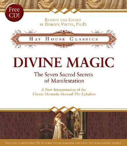 Divine Magic: The Seven Sacred Secrets of Manifestation (Hay House Cl – GOOD