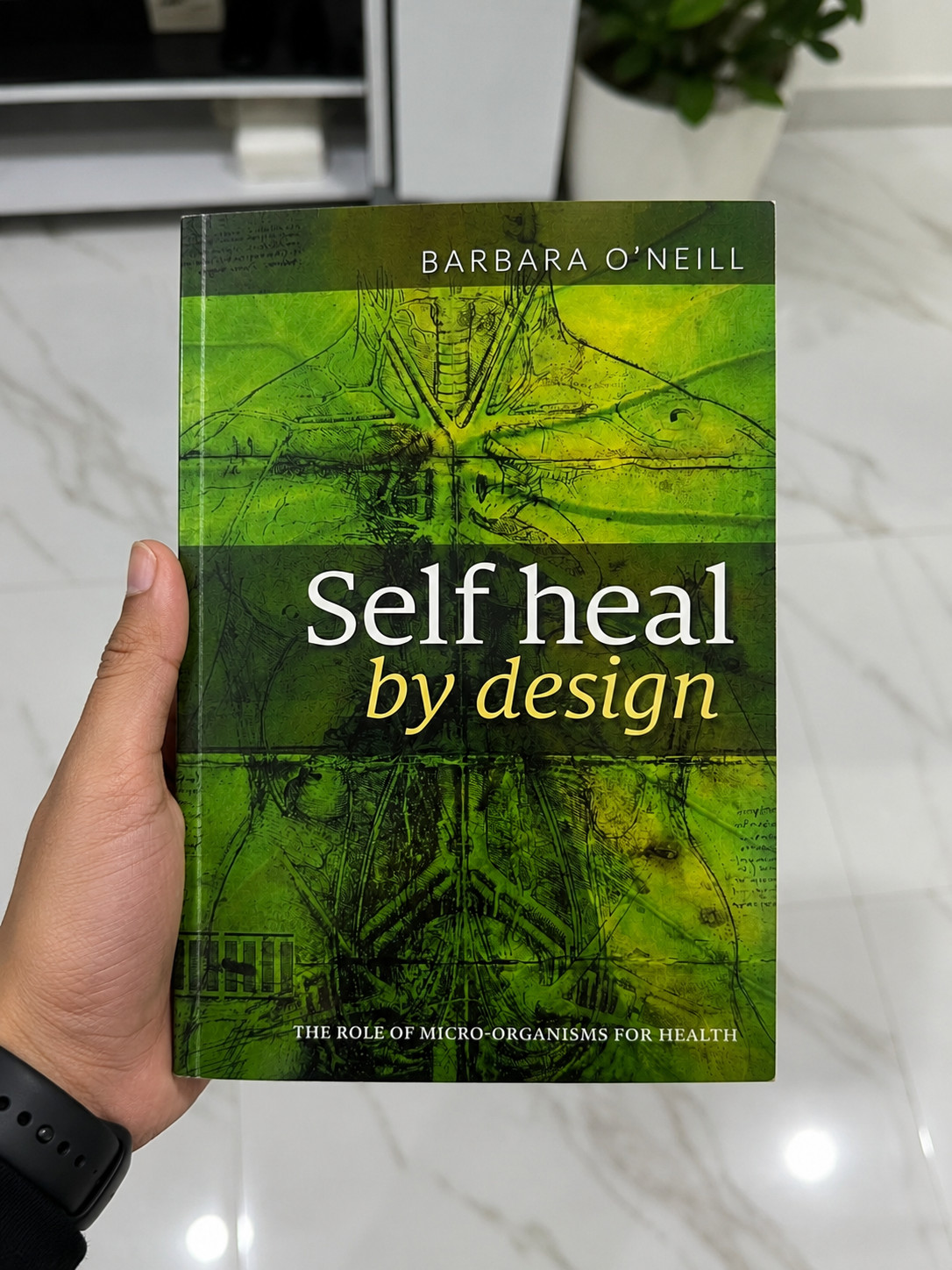 Self Heal by Design Barbara O’Neill Natural Healing Health & Wellness Guide Book