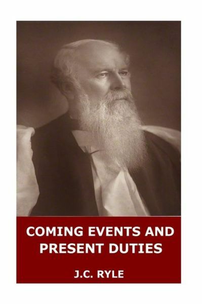 Coming Events And Present Duties