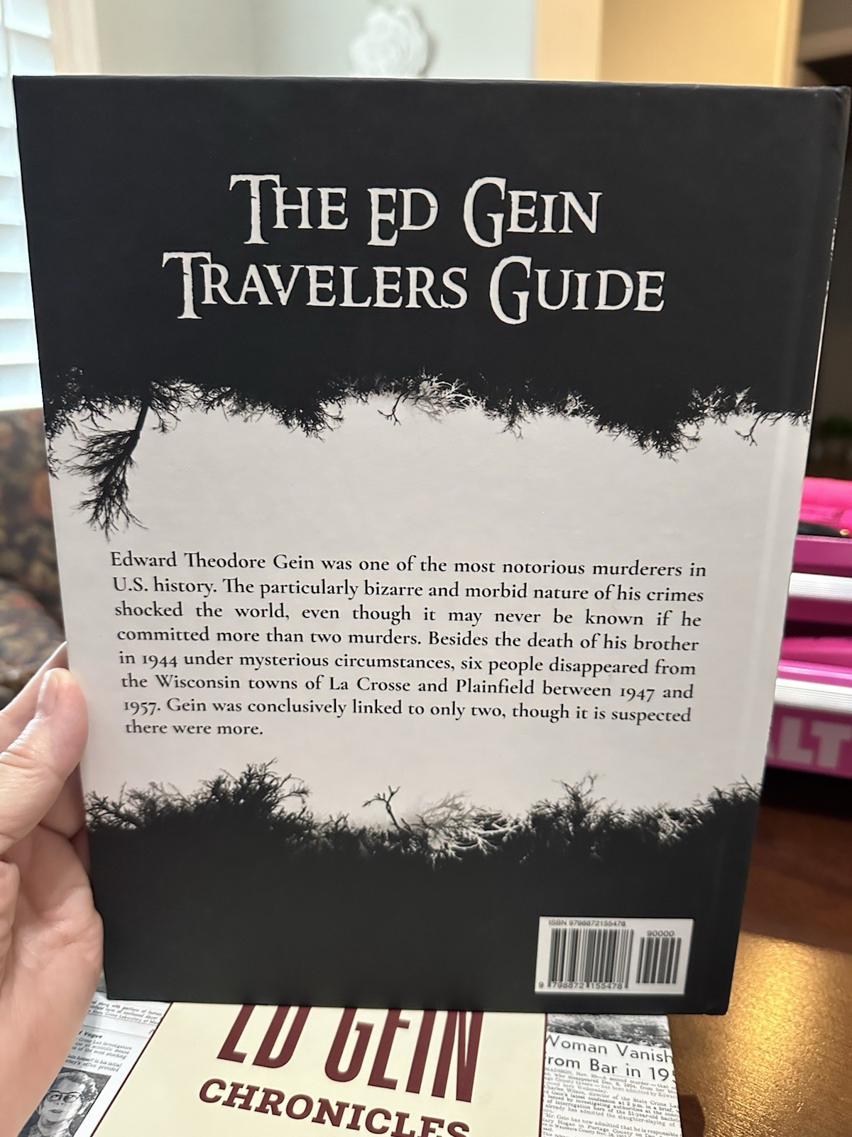 The Ed Gein Travelers Guide Scott E Bowser Hardcover 244 pages Pub. late 2023