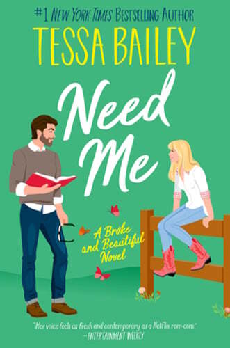 Need Me: A Broke and Beautiful Novel by Tessa Bailey: Used