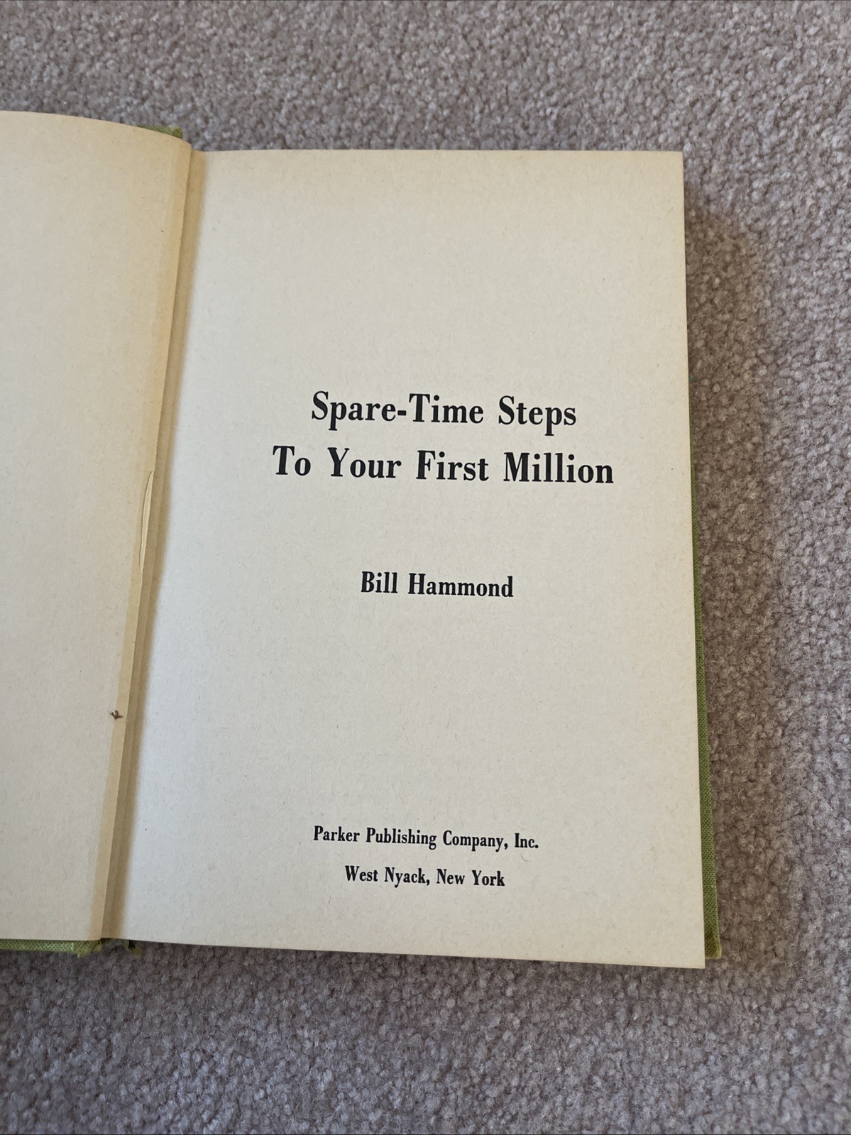 Vintage 1979 Spare Time Steps To Your First Million By Bill Hammond Hardback