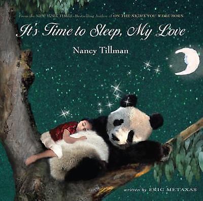 It’s Time to Sleep, My Love by Metaxas, Eric,Tillman, Nancy, Acceptable Book