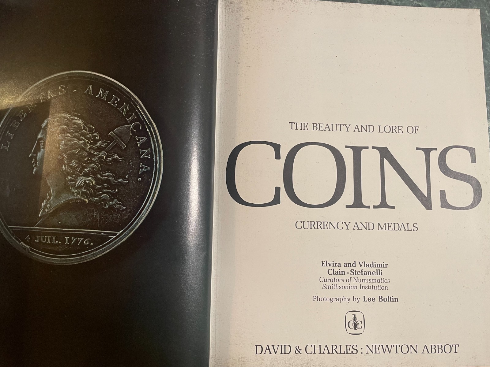 The Beauty and Lore of Coins, Currency & Medals, Hardbound, 1975, 256 pages, VG