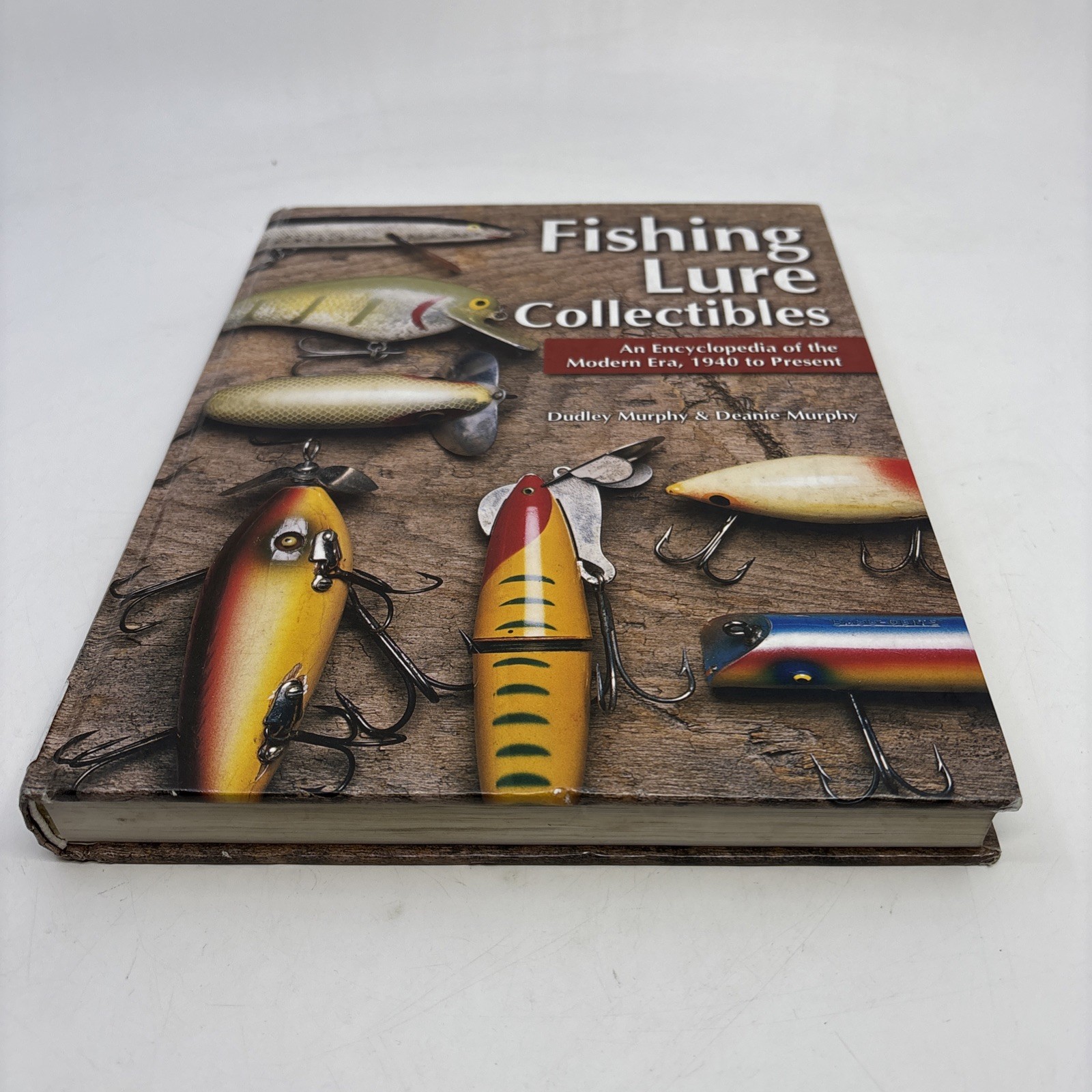 Fishing Lure Collectibles • An Encyclopedia Of The Modern Era, 1940 To Present