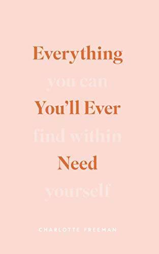 Everything Youll Ever Need You Can Find Within Yourself – VERY GOOD