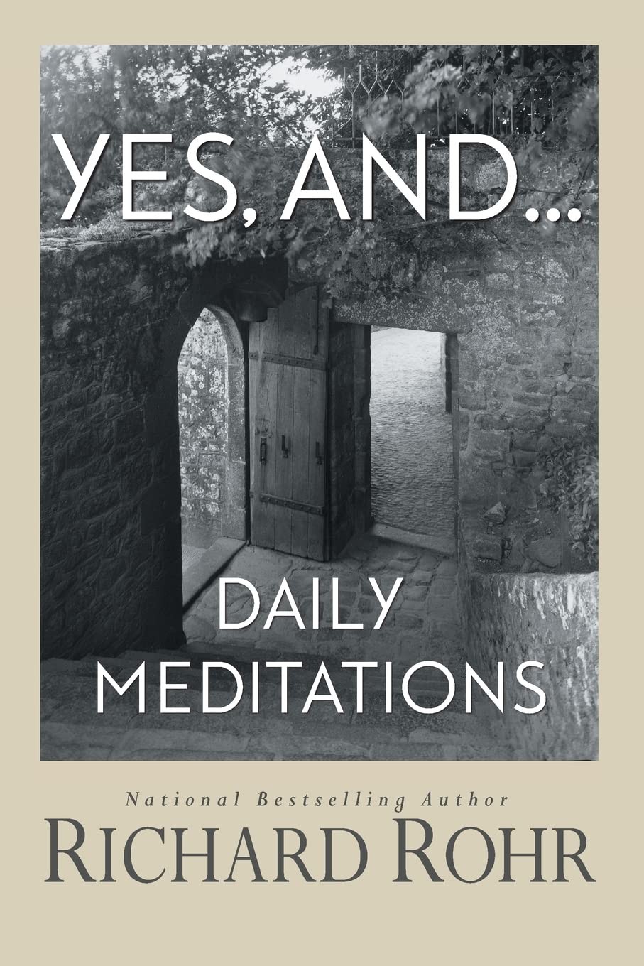 Yes, and…: Daily Meditations