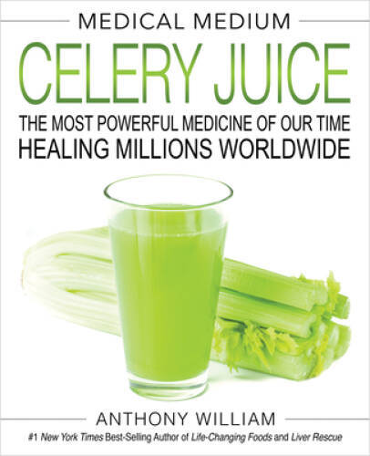 Medical Medium Celery Juice: The Most Powerful Medicine of Our Time Heali – GOOD