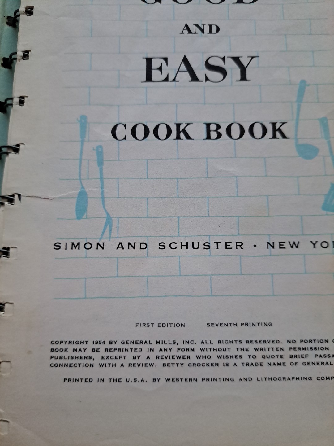 Betty Crocker’s Good & Easy Cook Book 1954 1000 recipes 256 pages 1st Edition
